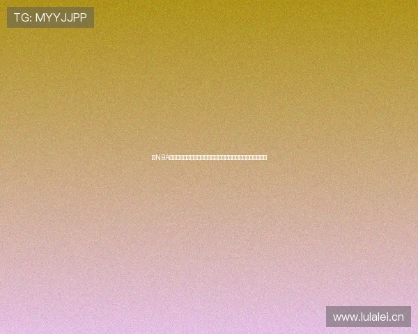 看NBA直播什么软件好免费推荐及使用攻略最新稳定高清平台全面解析